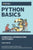 Python Basics: A Practical Introduction to Python 3