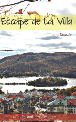 Escape de la Villa: Decisión