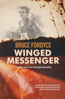 Winged Messenger: Running your first Comrades Marathon