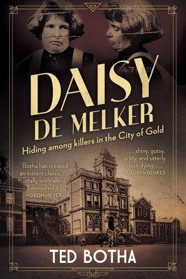 DAISY DE MELKER - Hiding among killers in the City of Gold