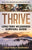 Thrive: Long-Term Wilderness Survival Guide; Skills, Tips, and Gear for Living on the Land