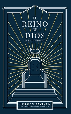 El Reino de Dios: El Bien Supremo