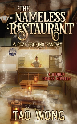 The Nameless Restaurant: A Cozy Cooking Fantasy