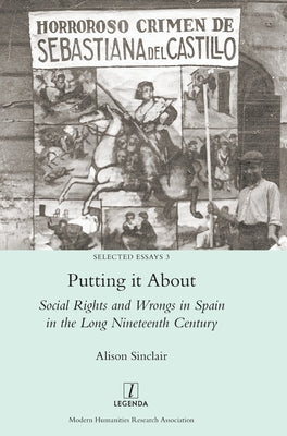 Putting it About: Social Rights and Wrongs in Spain in the Long Nineteenth Century