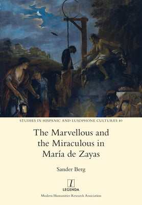 The Marvellous and the Miraculous in María de Zayas