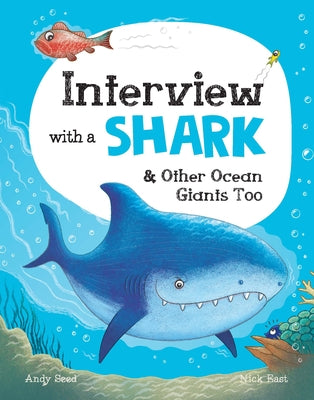 Interview with a Shark: And Other Ocean Giants Too