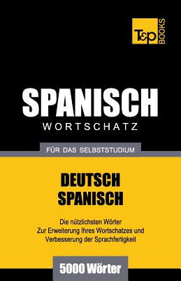 Spanischer Wortschatz für das Selbststudium - 5000 Wörter