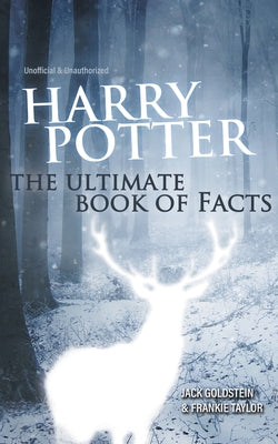 Harry Potter: The Ultimate Book of Facts