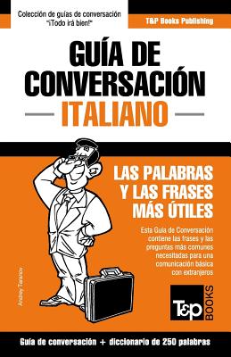 Guía de Conversación Español-Italiano y mini diccionario de 250 palabras