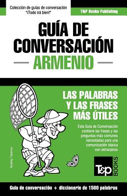 Guía de Conversación Español-Armenio y diccionario conciso de 1500 palabras