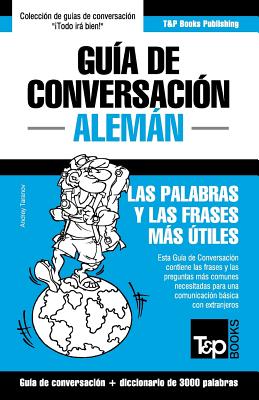 Guía de Conversación Español-Alemán y vocabulario temático de 3000 palabras