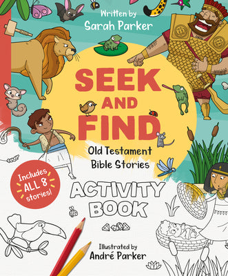 Seek and Find: Old Testament Activity Book: Discover All about Our Amazing God!