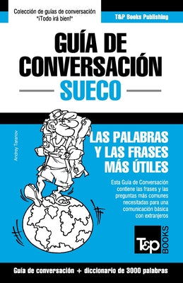 Guía de Conversación Español-Sueco y vocabulario temático de 3000 palabras