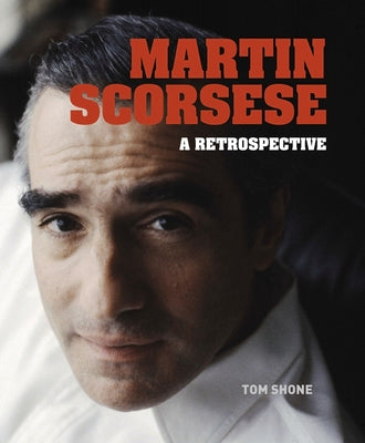 Martin Scorsese: A Retrospective