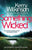 Something Wicked: An Absolutely Gripping Mystery and Suspense Thriller