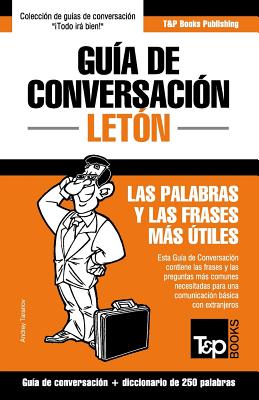 Guía de Conversación Español-Letón y mini diccionario de 250 palabras