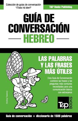 Guía de Conversación Español-Hebreo y diccionario conciso de 1500 palabras