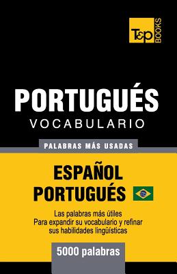 Portugués vocabulario - palabras mas usadas - Español-Portugués - 5000 palabras: Portugués Brasilero