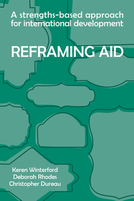 Reframing Aid: A Strengths-Based Approach for International Development