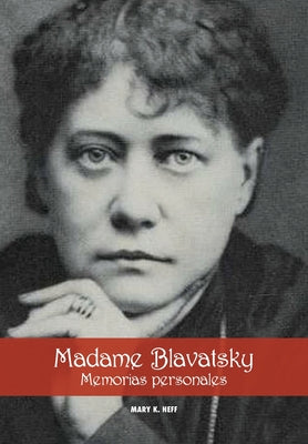 Madame Blavatsky, Memorias personales