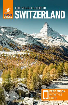 The Rough Guide to Switzerland (Travel Guide with Free Ebook)