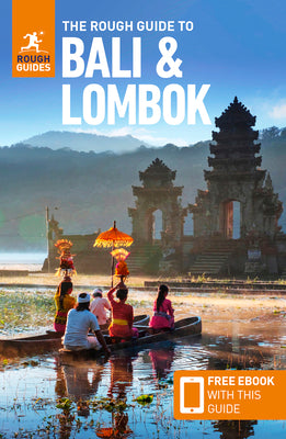 The Rough Guide to Bali & Lombok (Travel Guide with Free Ebook)