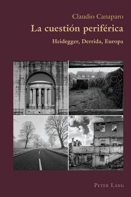 La cuestión periférica: Heidegger, Derrida, Europa