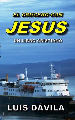 El Crucero Con Jesus