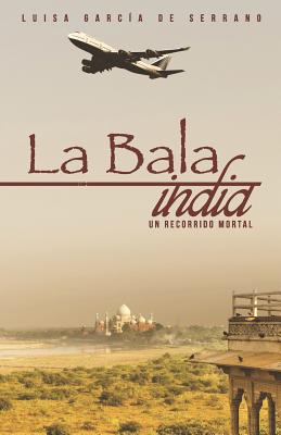 La Bala India: Un Recorrido Mortal