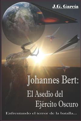 Johannes Bert: El Asedio del Ej