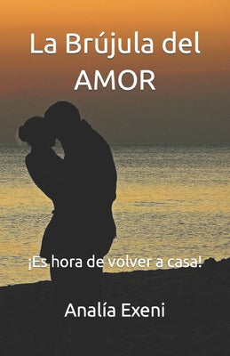 La Brújula del Amor: ¡Es hora de volver a casa!