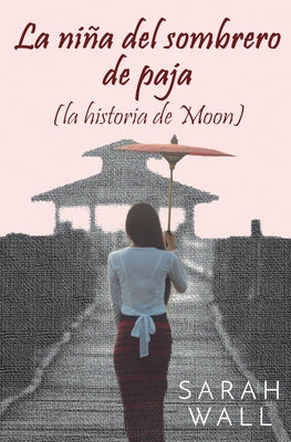 La niña del sombrero de paja (la historia de Moon)