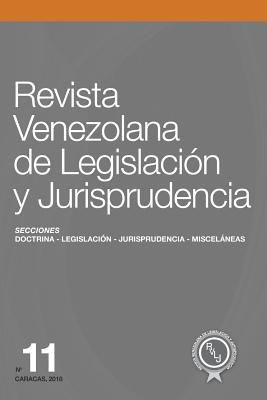 Revista Venezolana de Legislación y Jurisprudencia N° 11