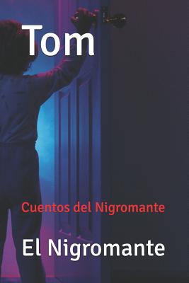 Tom: Cuentos del Nigromante