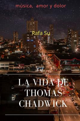 La Vida de Thomas Chadwick