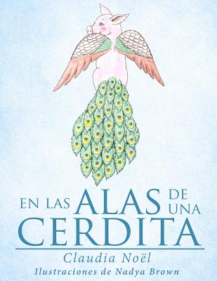 En Las Alas de Una Cerdita