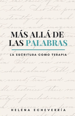 Más Allá de las Palabras: La Escritura Como Terapia