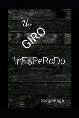 Un Giro Inesperado