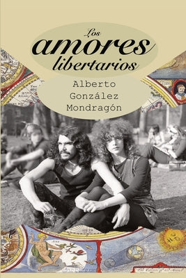 Los amores libertarios