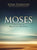 Moses: In the Footsteps of the Reluctant Prophet