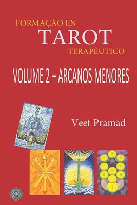 Formação Em Tarot Terapêutico - Volume 2 - Arcanos Menores