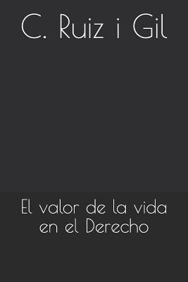 El Valor de la Vida En El Derecho