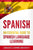 Spanish: An Essential Guide to Spanish Language Learning