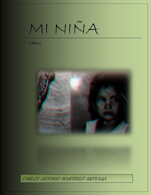 MI Niña: Libro I