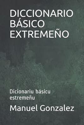 Diccionario Básico Extremeño: Dicionariu básicu estremeñu