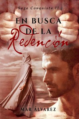 En Busca de la Redención: Romance Histórico