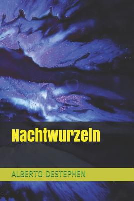 Nachtwurzeln