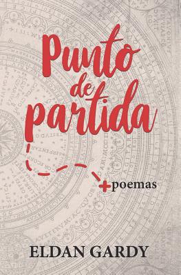 Punto de Partida: (poesía - Poemario)