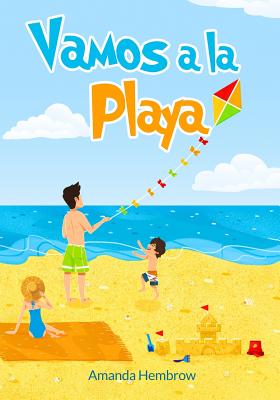 Vamos a la Playa!: Going to the beach (Spanish Edition)