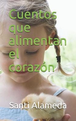 Cuentos Que Alimentan El Corazón